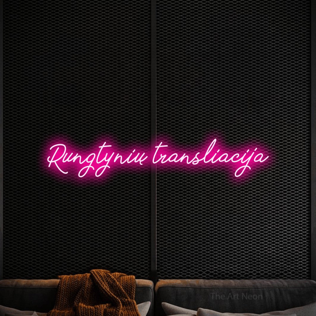 LED neon sign reading “Rungtynių transliacija”, arranged in a single line.