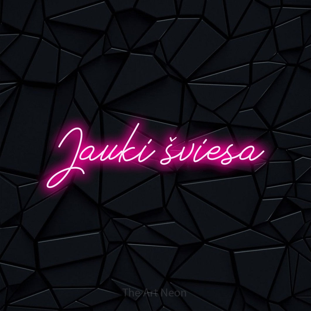 LED neon sign reading “Jauki šviesa”, arranged in a single line.