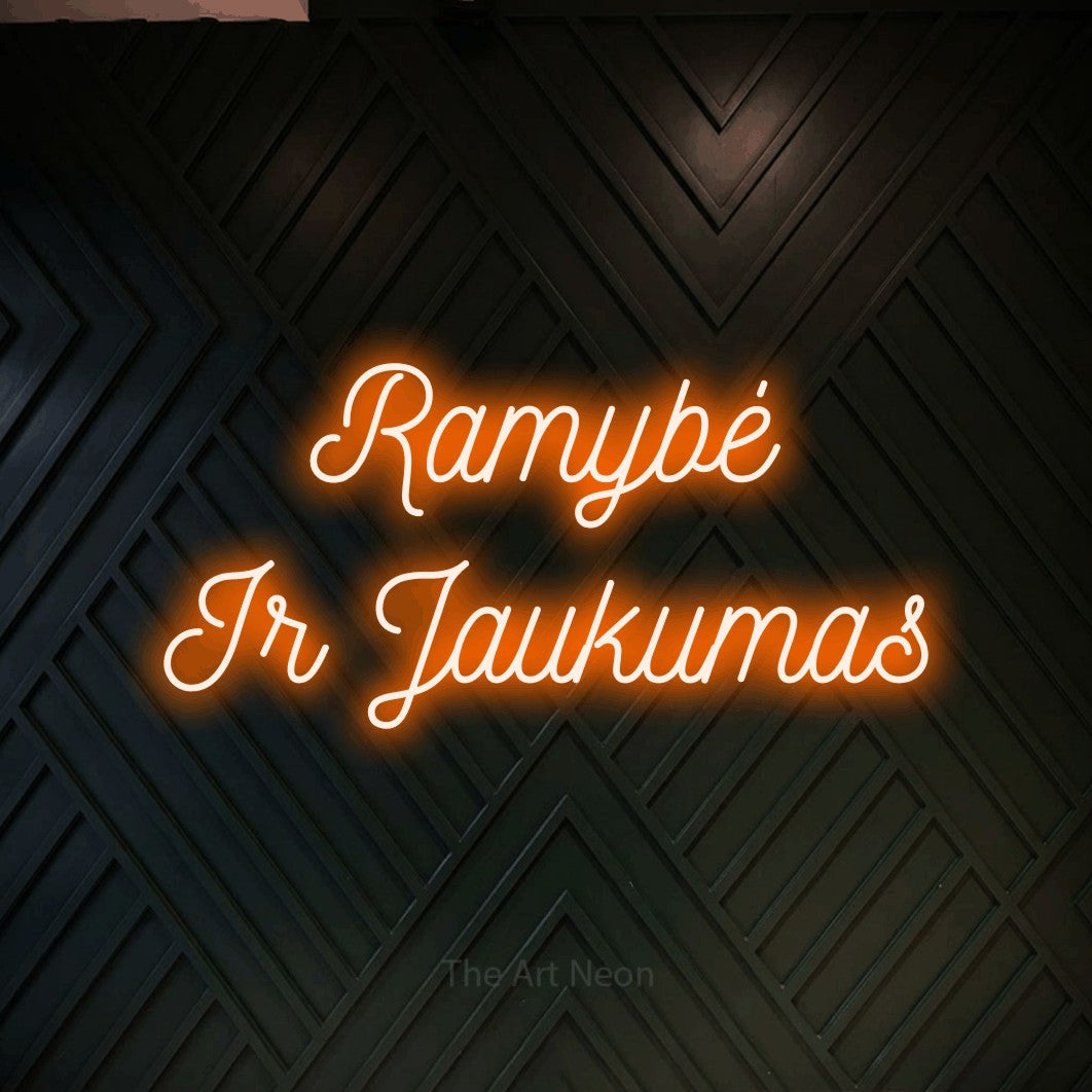 LED neon sign reading “Ramybė Ir Jaukumas”, arranged in two lines.