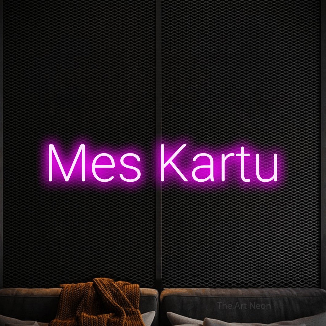 LED neon sign reading “Mes Kartu”, arranged in a single line.