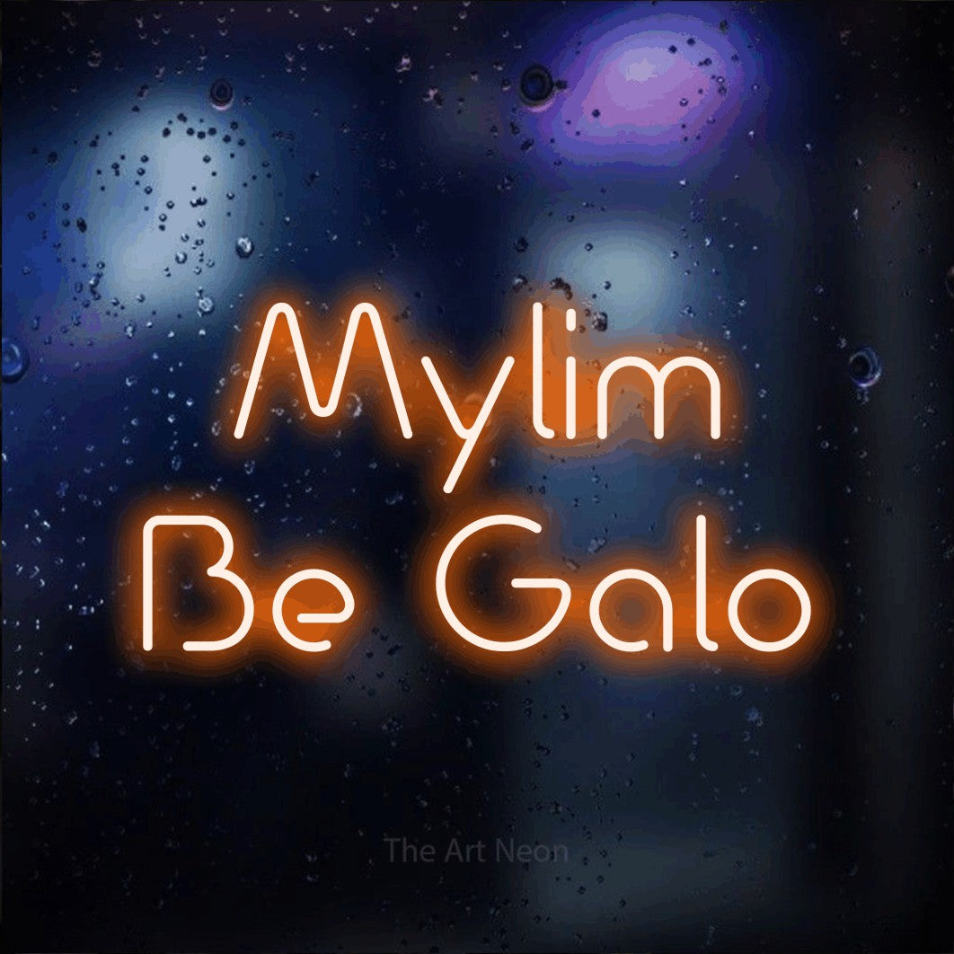 LED neon sign reading “Mylim Be Galo”, arranged in two lines.