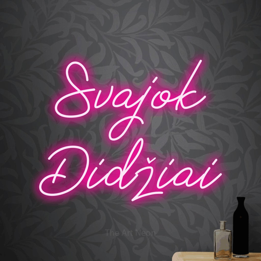LED neon sign reading “Svajok Didžiai”, arranged in two lines.
