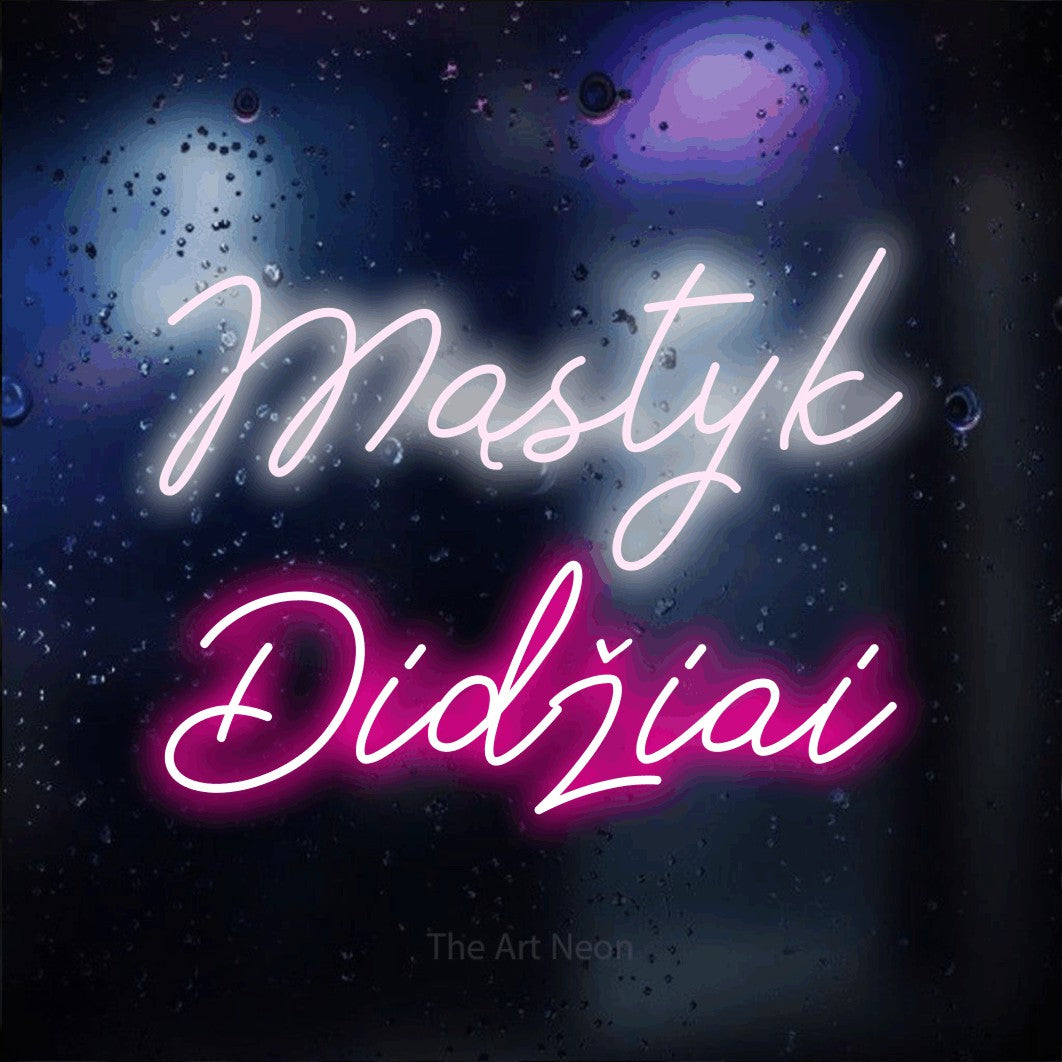 LED neon sign reading “Mąstyk Didžiai”, arranged in two lines.
