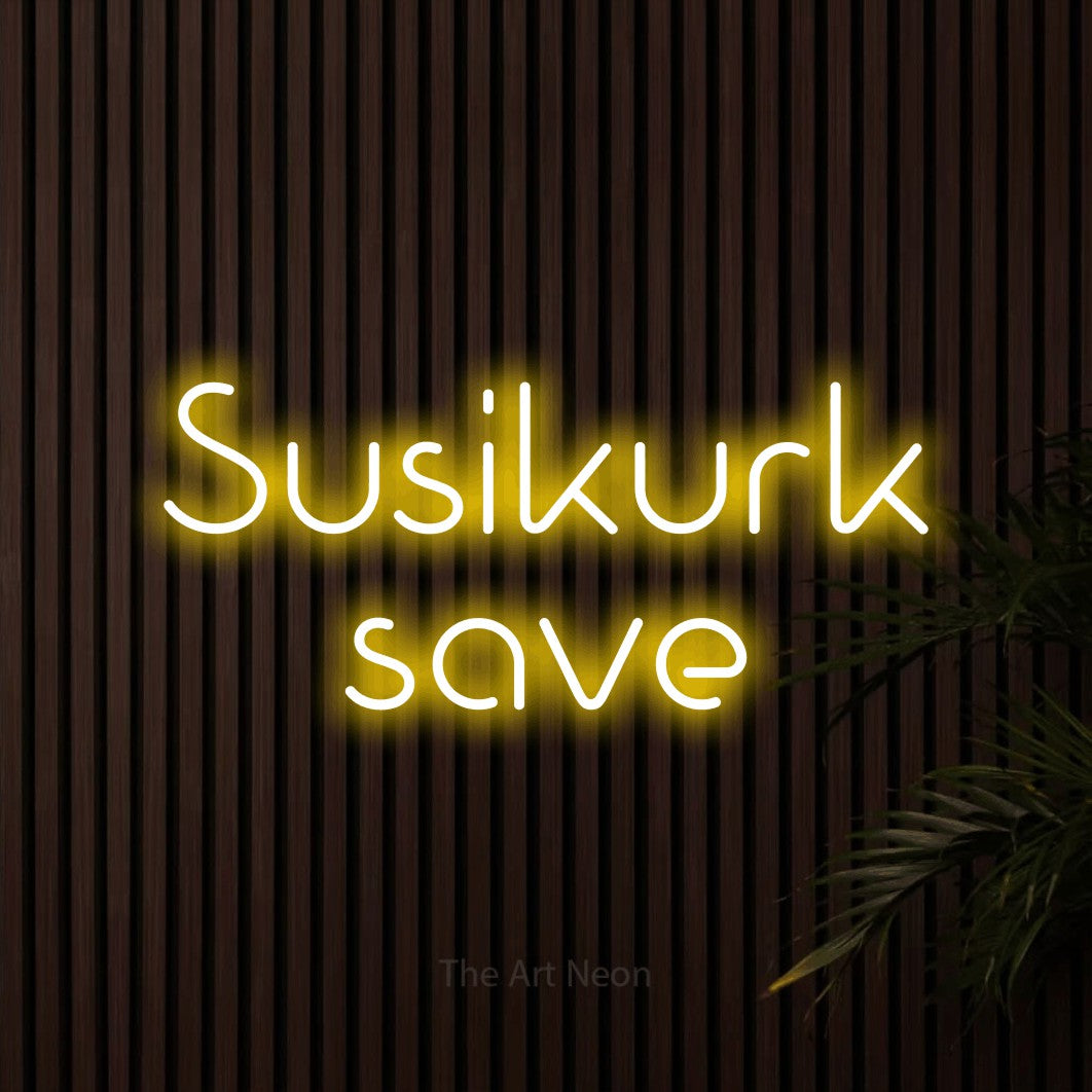 LED neon sign reading “Susikurk save”, arranged in two lines.