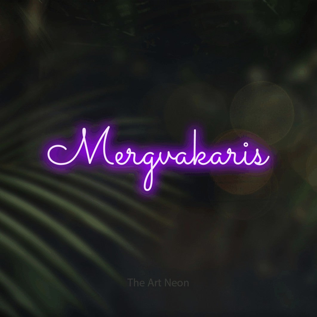 LED neon sign reading “Mergvakaris”, arranged in a single line.