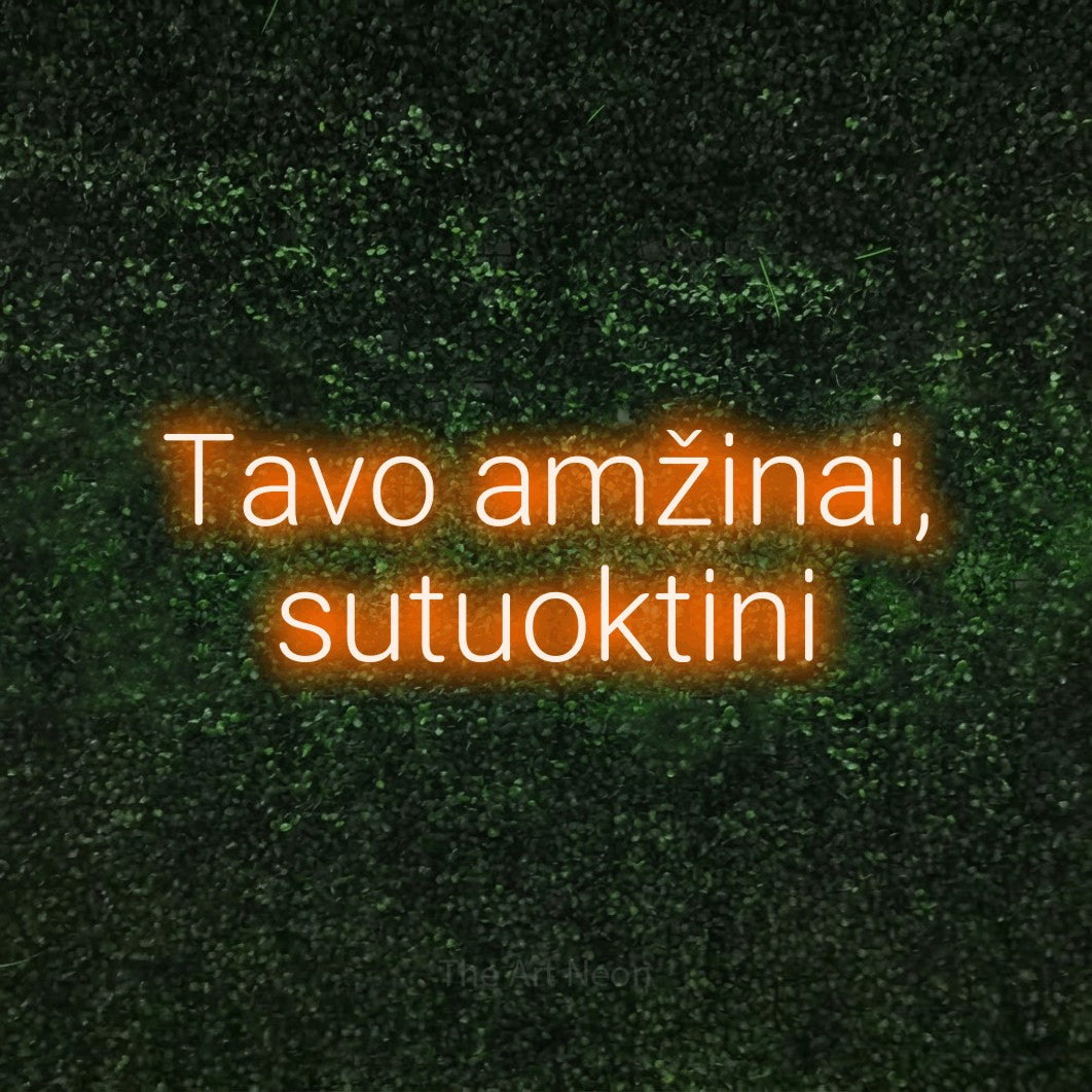 LED neon sign reading “Tavo amžinai, sutuoktini”, arranged in two lines.