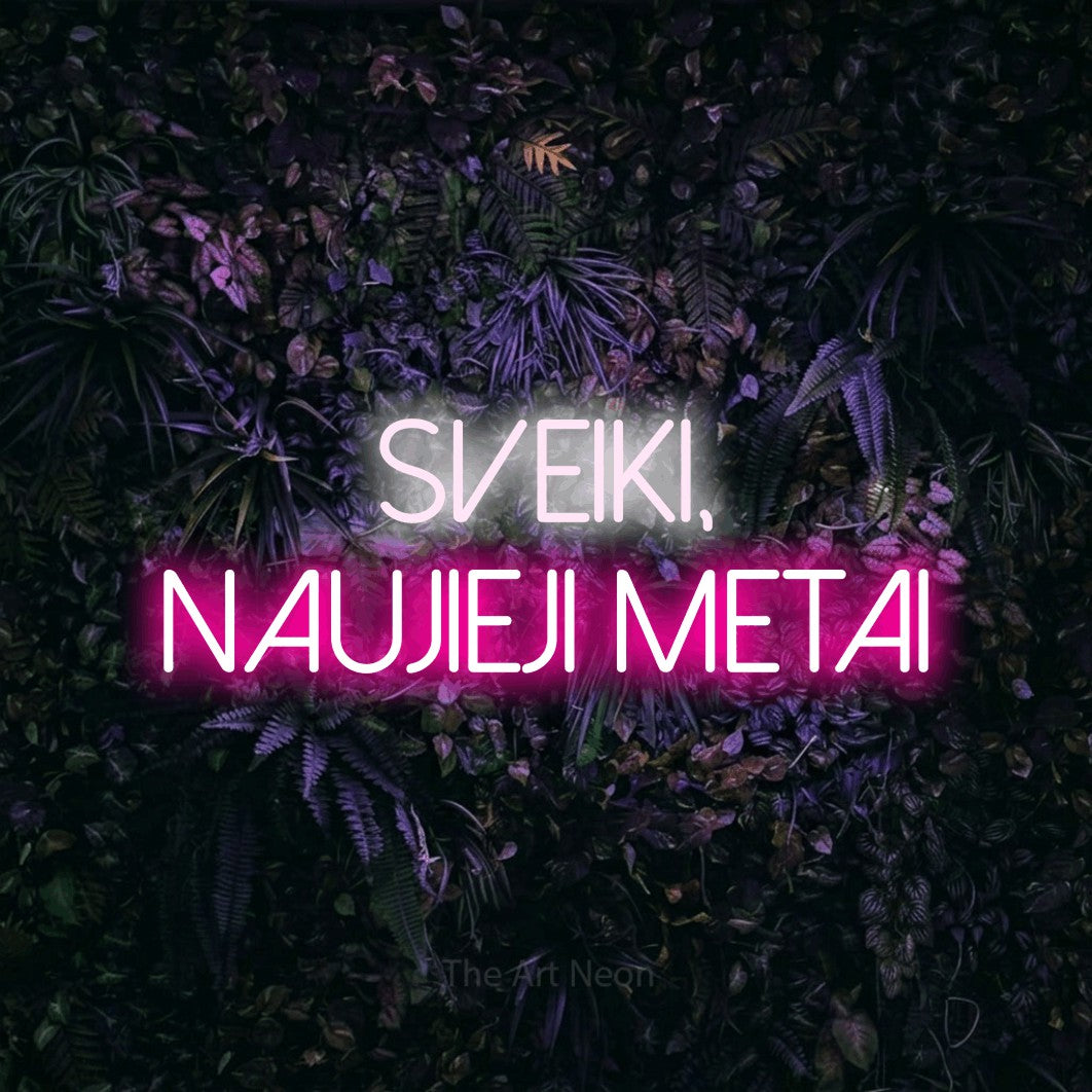 LED neon sign reading “Sveiki, Naujieji Metai”, arranged in two lines.