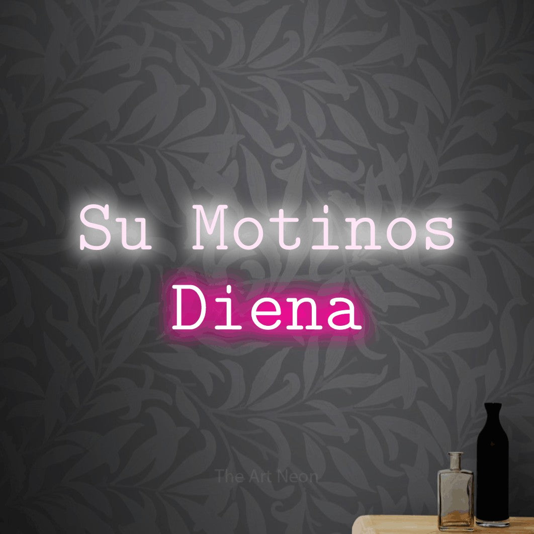 LED neon sign reading “Su Motinos Diena”, arranged in two lines.