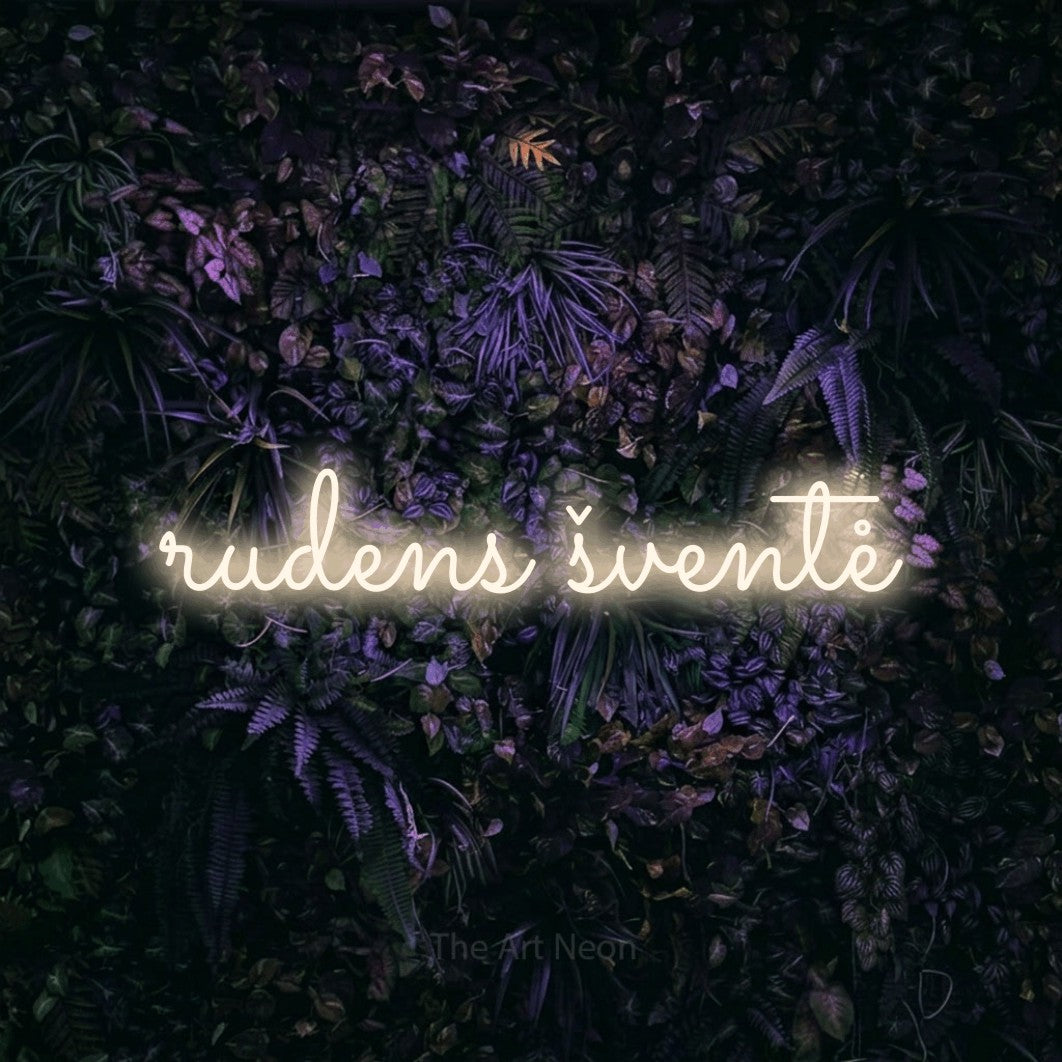 LED neon sign reading “rudens šventė”, arranged in a single line.