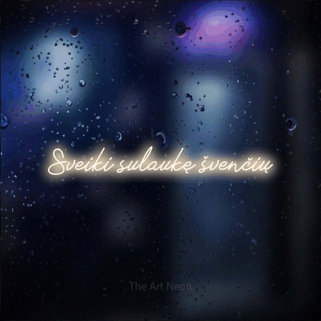 LED neon sign reading “Sveiki sulaukę švenčių”, arranged in a single line.