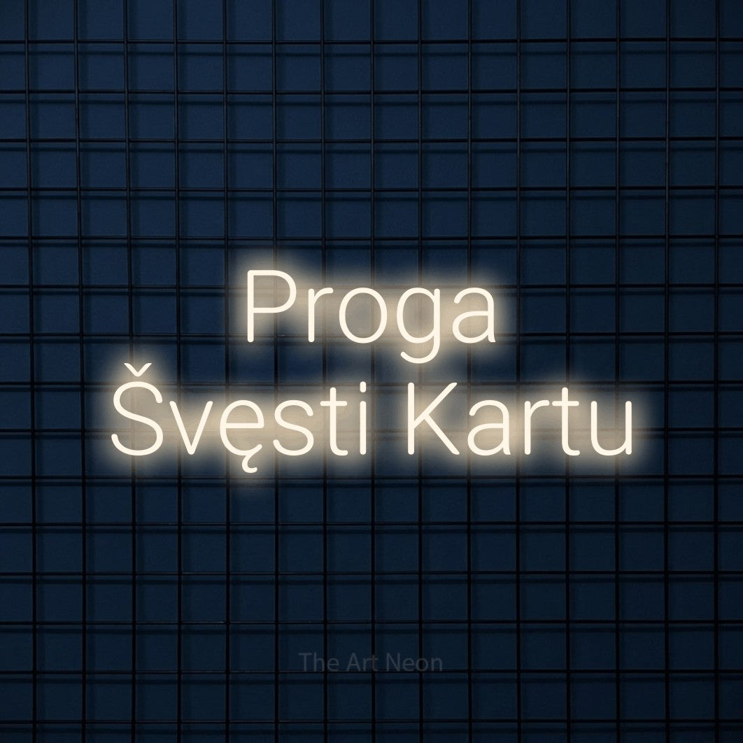 LED neon sign reading “Proga Švęsti Kartu”, arranged in two lines.