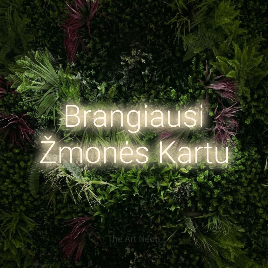 LED neon sign reading “Brangiausi Žmonės Kartu”, arranged in two lines.
