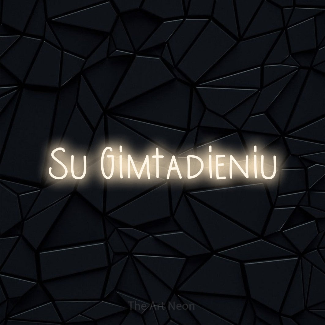 LED neon sign reading “Su Gimtadieniu”, arranged in a single line.