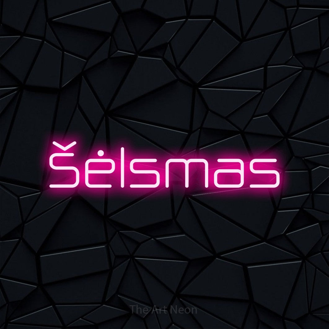 LED neon sign reading “Šėlsmas”, arranged in a single line.