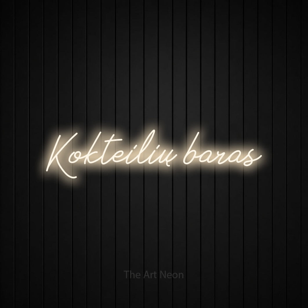 LED neon sign reading “Kokteilių baras”, arranged in a single line.