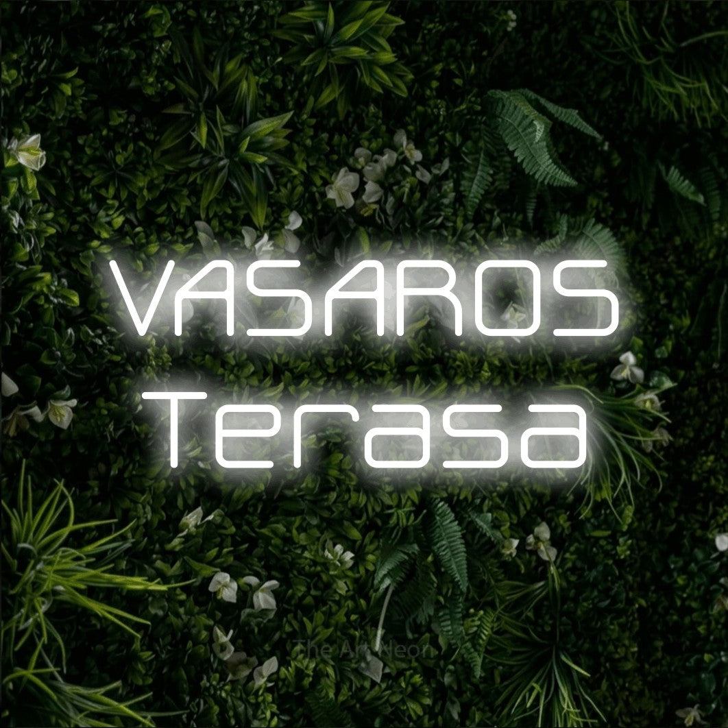LED neon sign reading “VASAROS Terasa”, arranged in two lines.