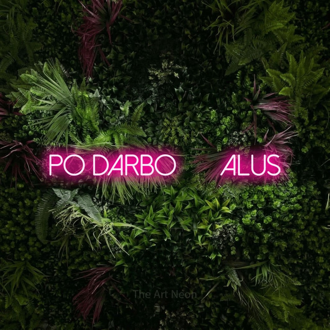 LED neon sign reading “Po Darbo — Alus”, arranged in a single line.