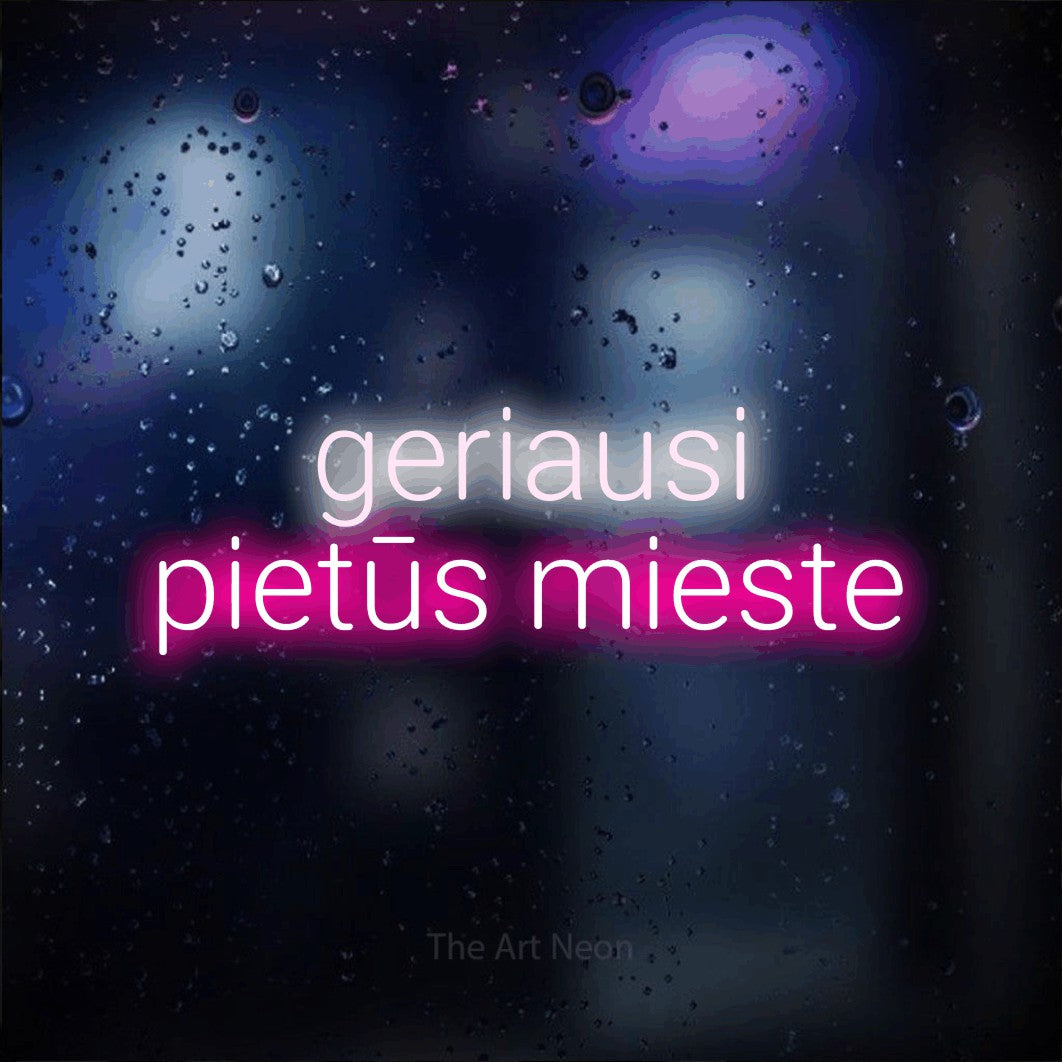 LED neon sign reading “geriausi pietūs mieste”, arranged in two lines.