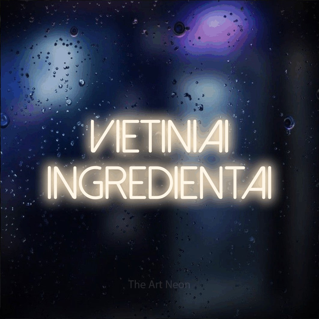 LED neon sign reading “Vietiniai ingredientai”, arranged in two lines.