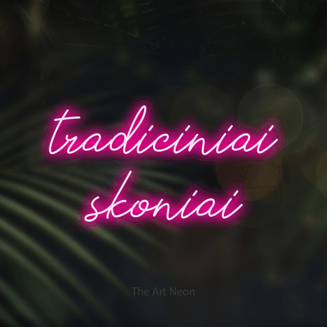 LED neon sign reading “tradiciniai skoniai”, arranged in two lines.