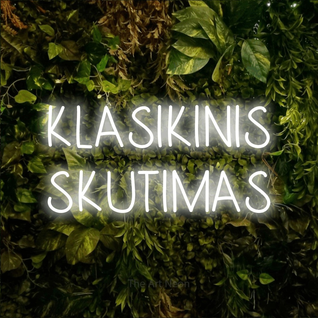 LED neon sign reading “KLASIKINIS SKUTIMAS”, arranged in two lines.