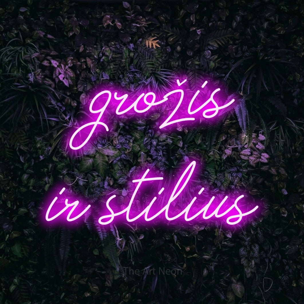 LED neon sign reading “grožis ir stilius”, arranged in two lines.