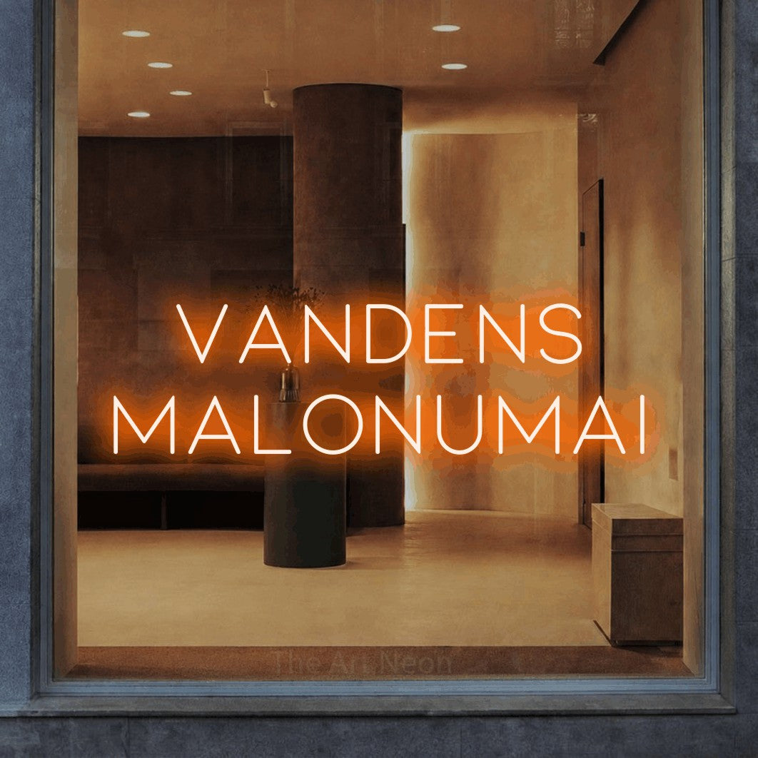 LED neon sign reading “vandens malonumai”, arranged in two lines.