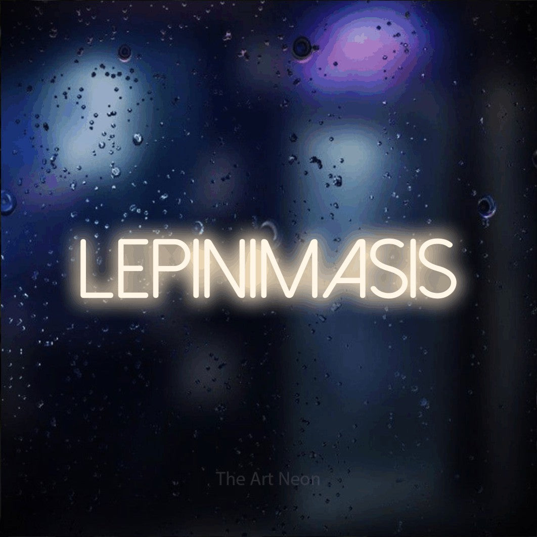 LED neon sign reading “LEPINIMASIS”, arranged in a single line.
