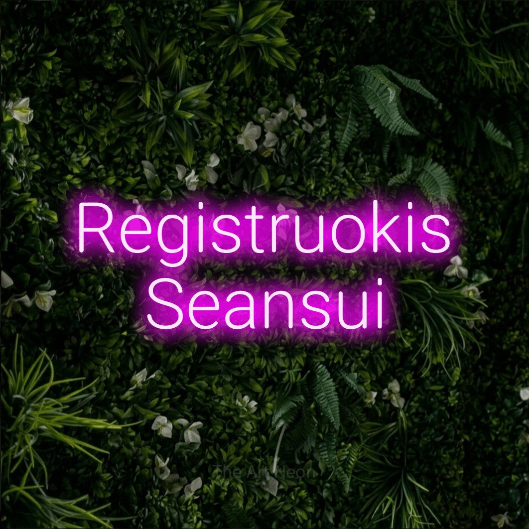 LED neon sign reading “Registruokis Seansui”, arranged in two lines.
