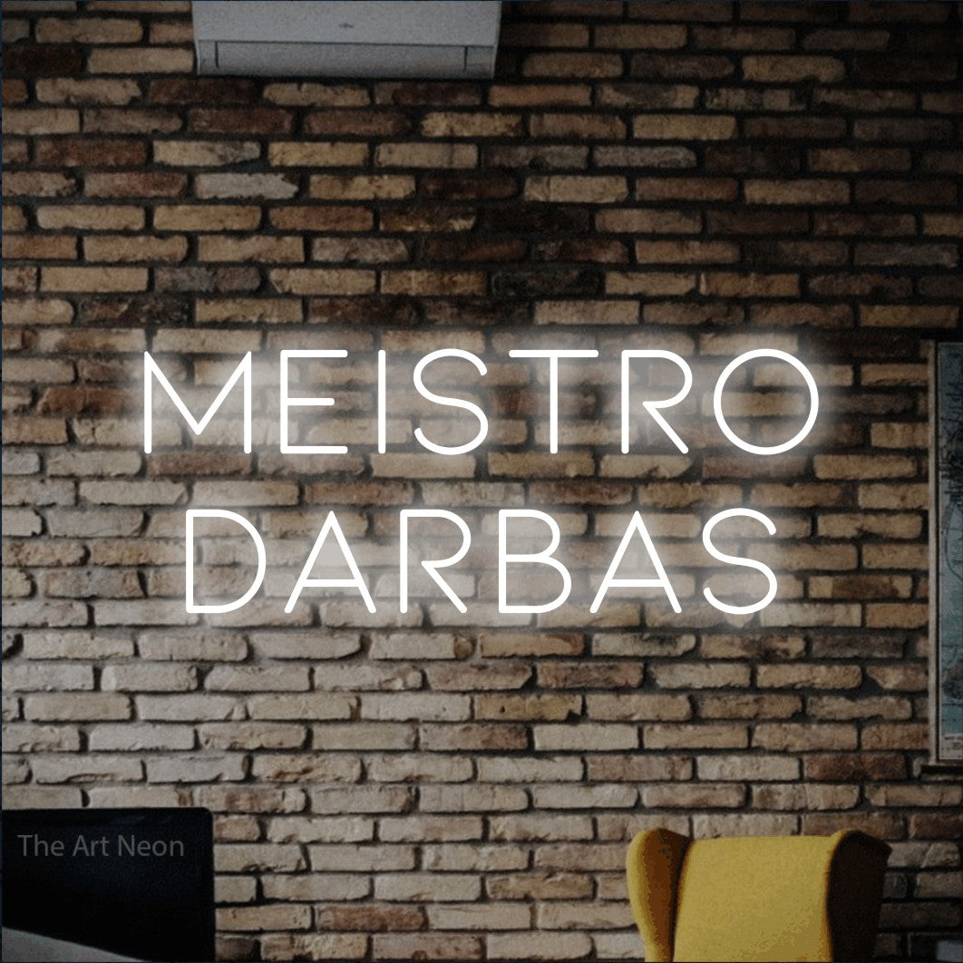 LED neon sign reading “meistro darbas”, arranged in two lines.