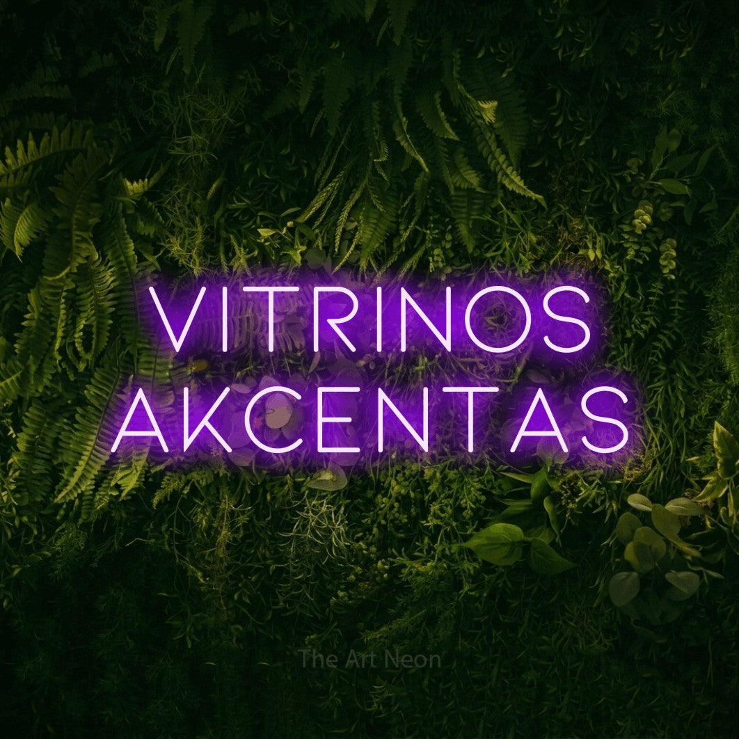 LED neon sign reading “Vitrinos Akcentas”, arranged in two lines.