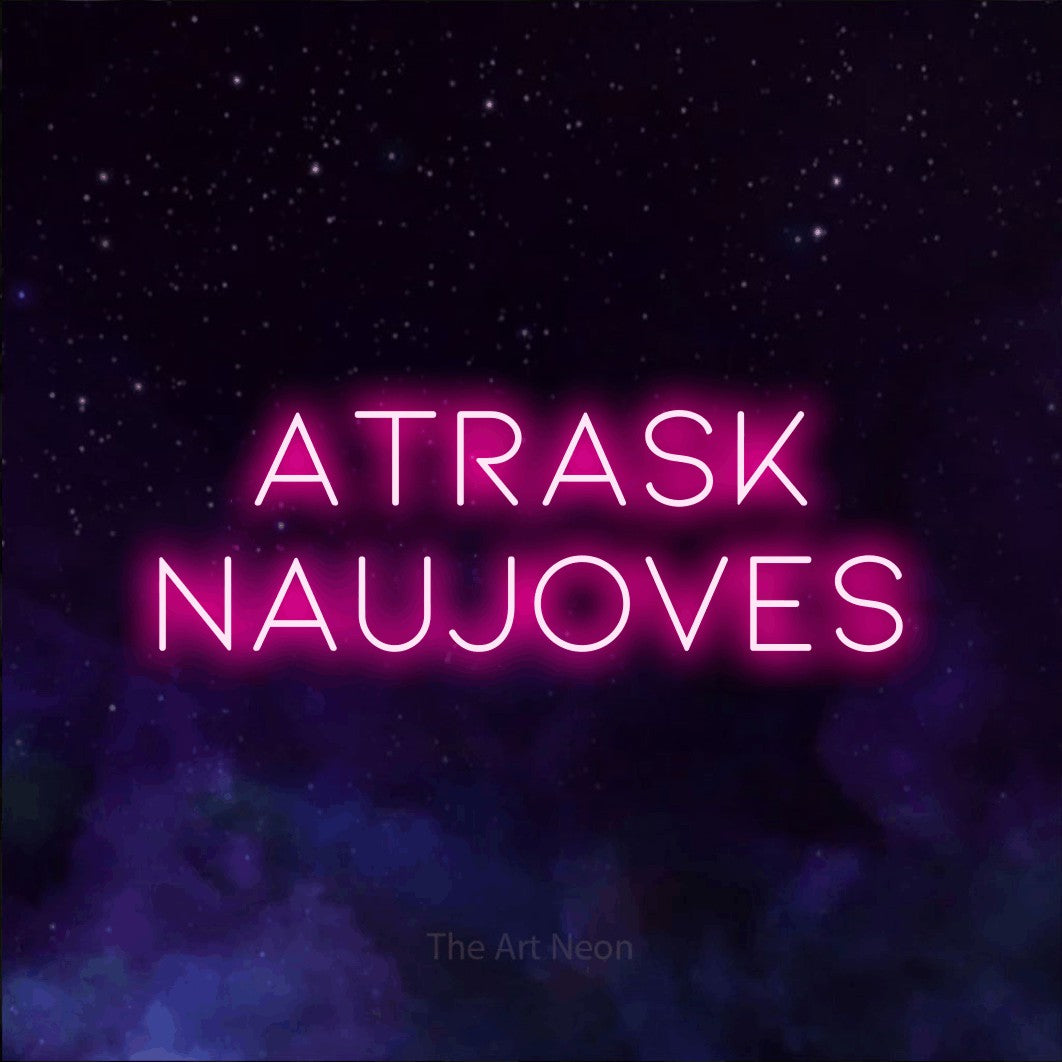 LED neon sign reading “Atrask Naujoves”, arranged in two lines.