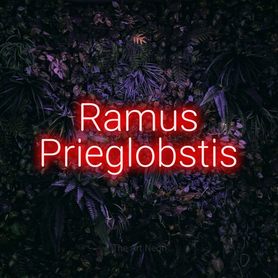 LED neon sign reading “Ramus Prieglobstis”, arranged in two lines.