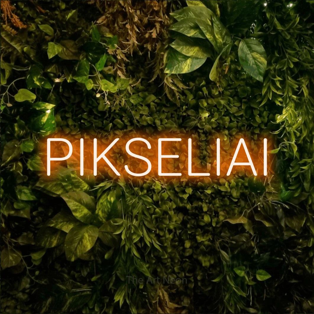 LED neon sign reading “PIKSELIAI”, arranged in a single line.