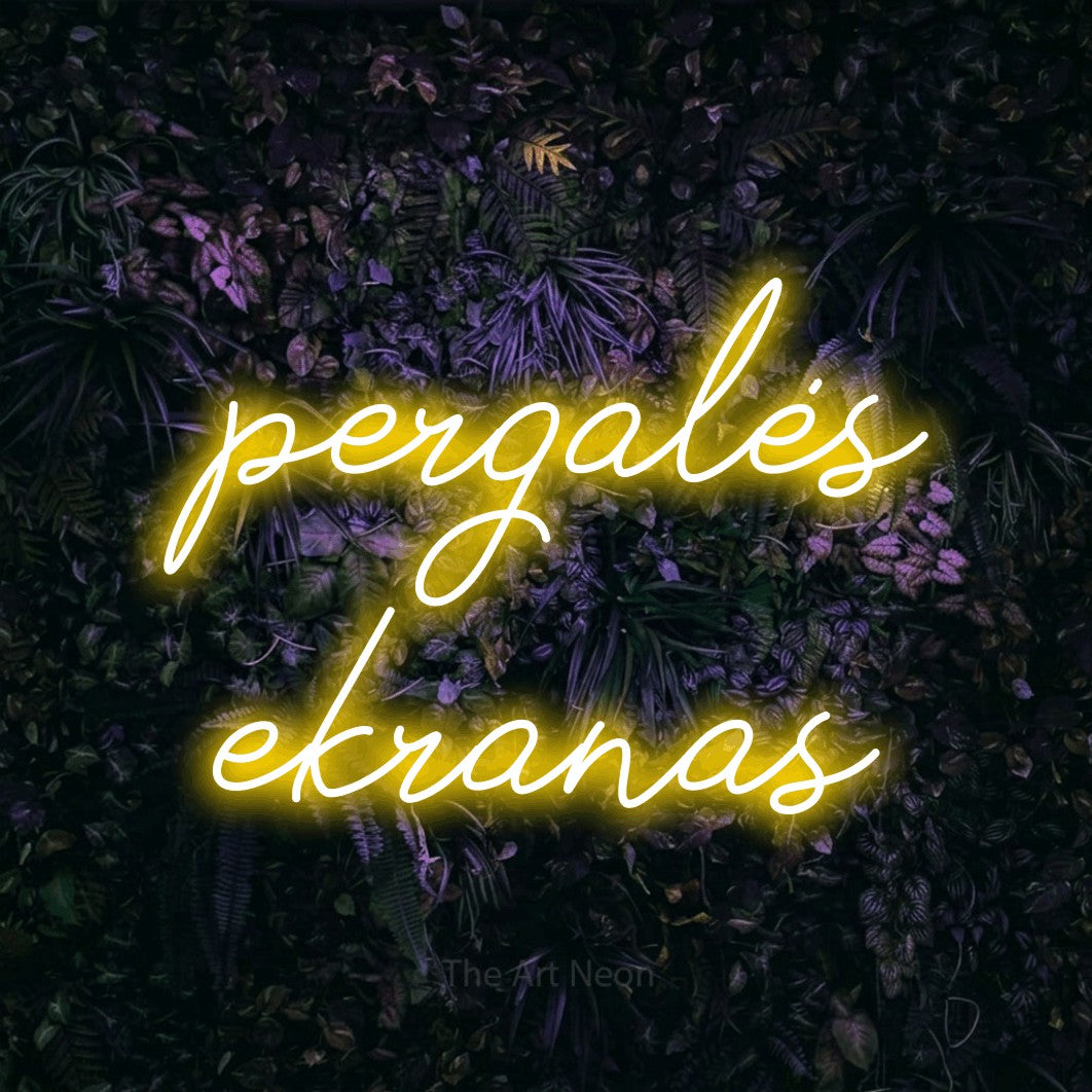 LED neon sign reading “pergalės ekranas”, arranged in two lines.