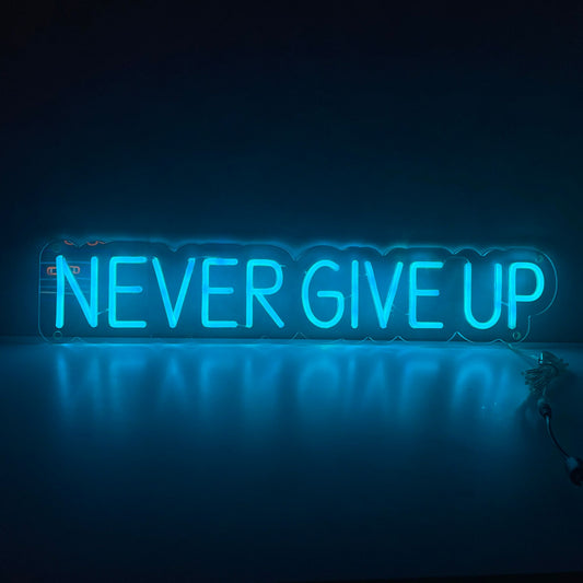 Never Give Up Neonskilt