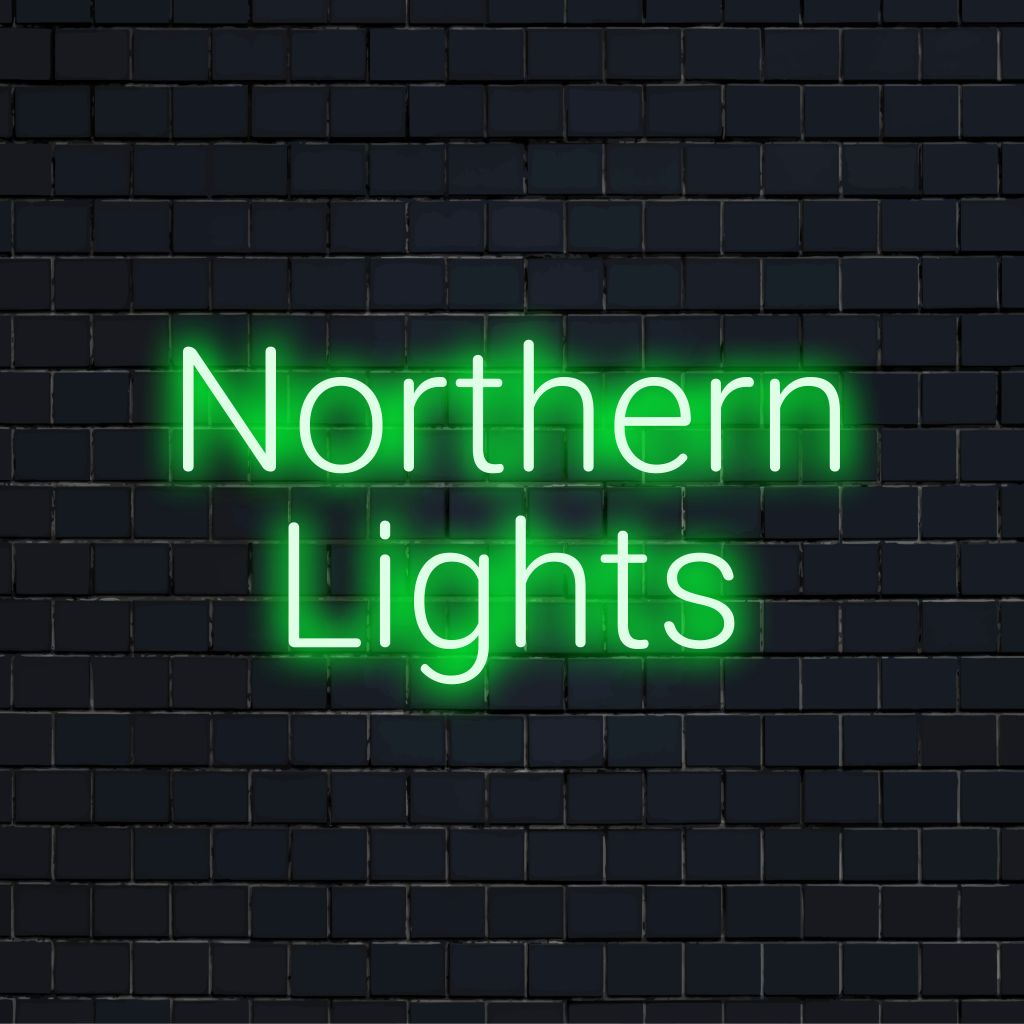 Northern Lights Neon Sign, neon text light against brick backdrop