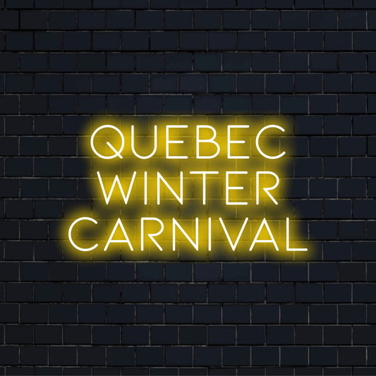 Quebec Winter Carnival LED Neon Sign, glowing neon text on dark brick wall