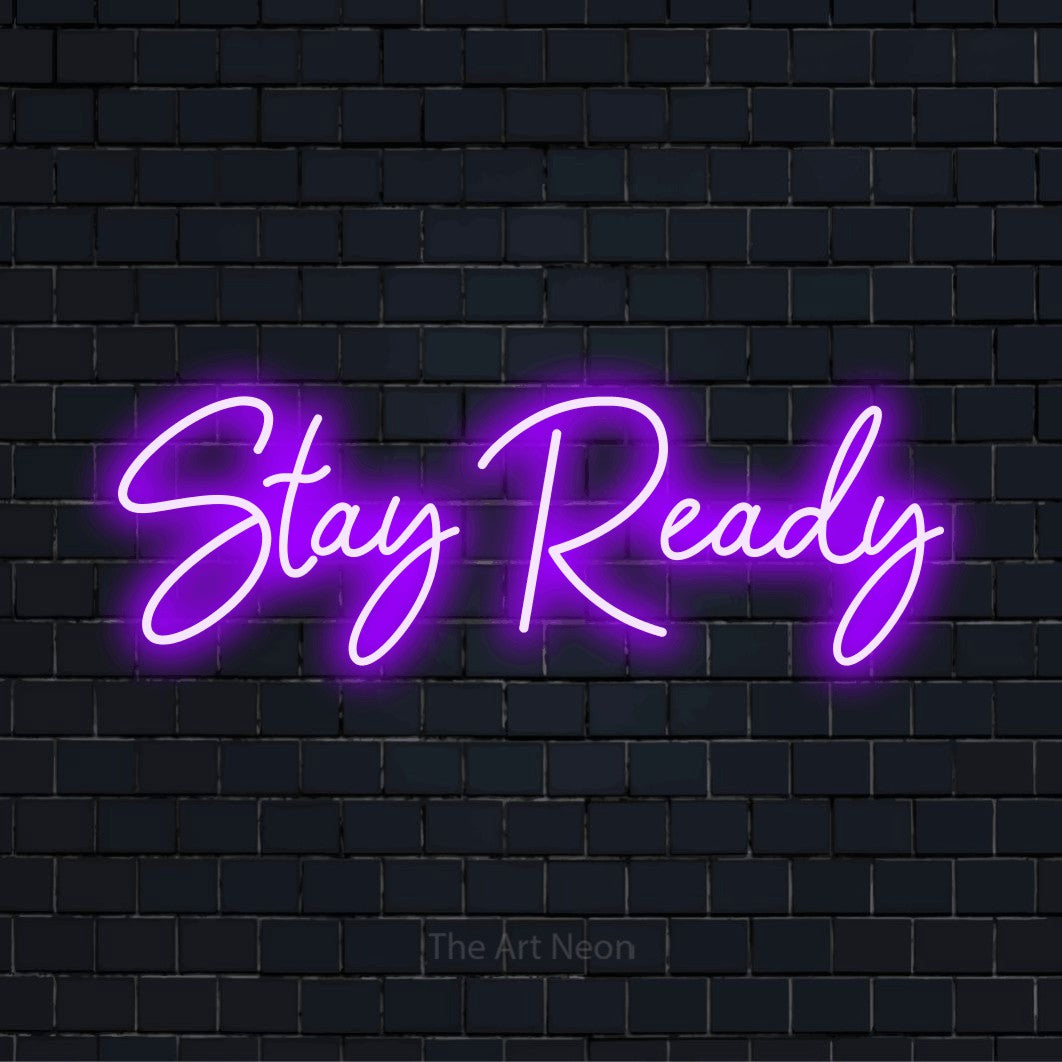Stay Ready rótulo de neón LED | The Art Neon