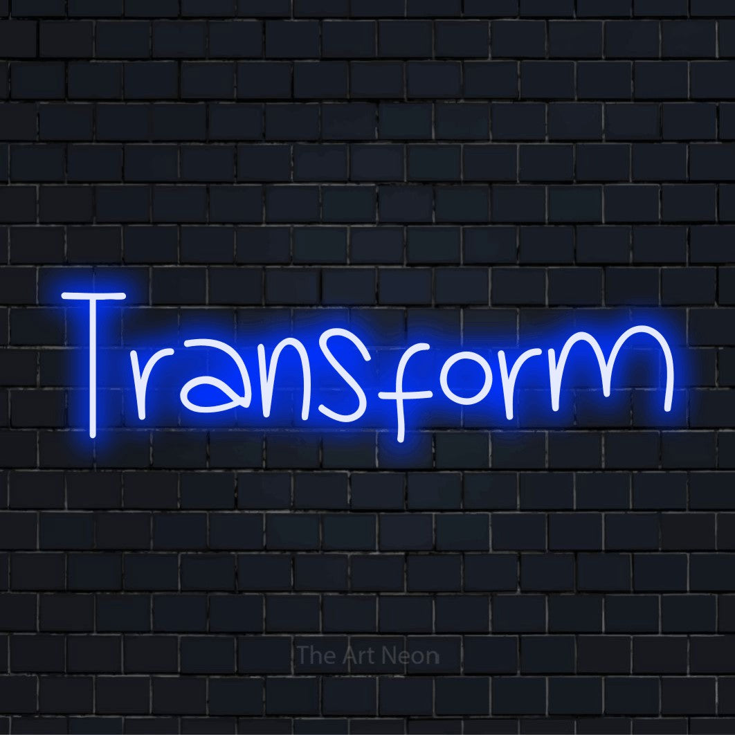 Transform LED Neon Sign | The Art Neon