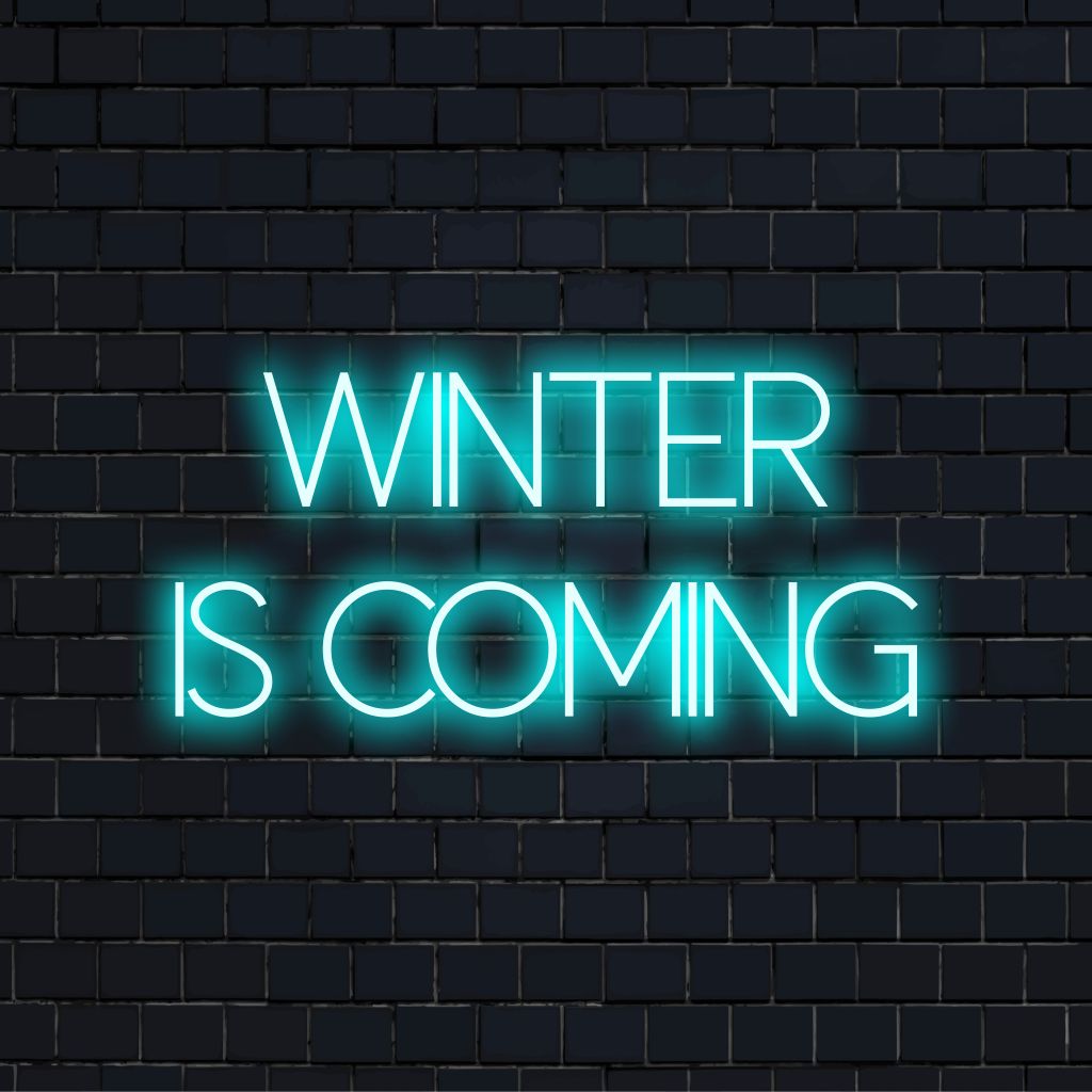 Winter Is Coming Neon Sign, bright LED glow against brick backdrop
